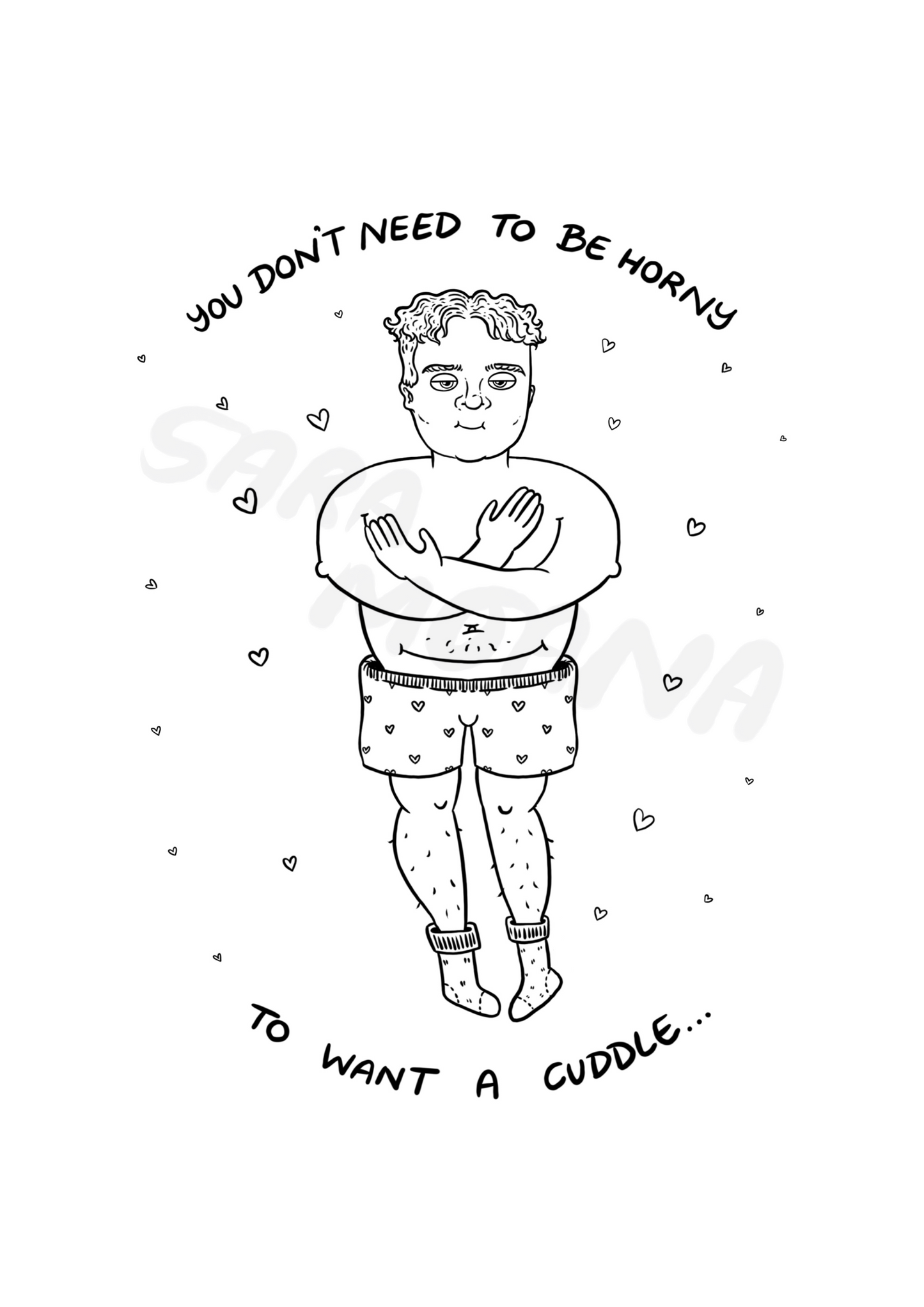 you don’t need to be h**** to want a cuddle