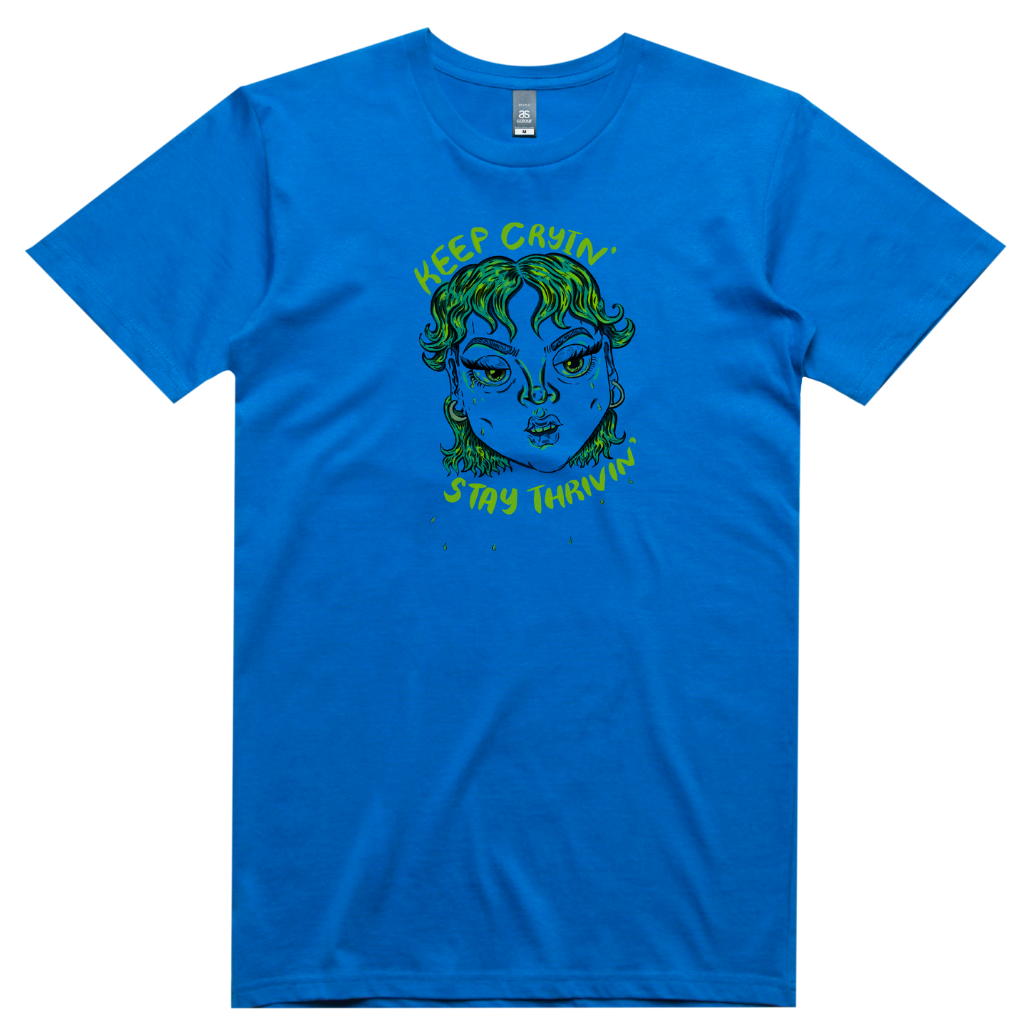 keep cryin’, stay thrivin’